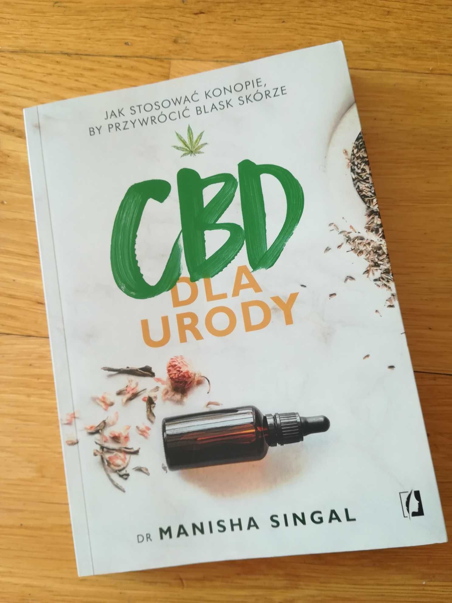 Książka dla dbających o zdrowy wygląd skóry "CBD dla urody" M. Singal