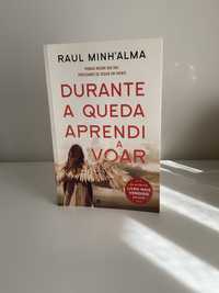 Raul minh`alma - Durante a queda aprendi a voar