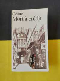 Céline - Mort à crédit