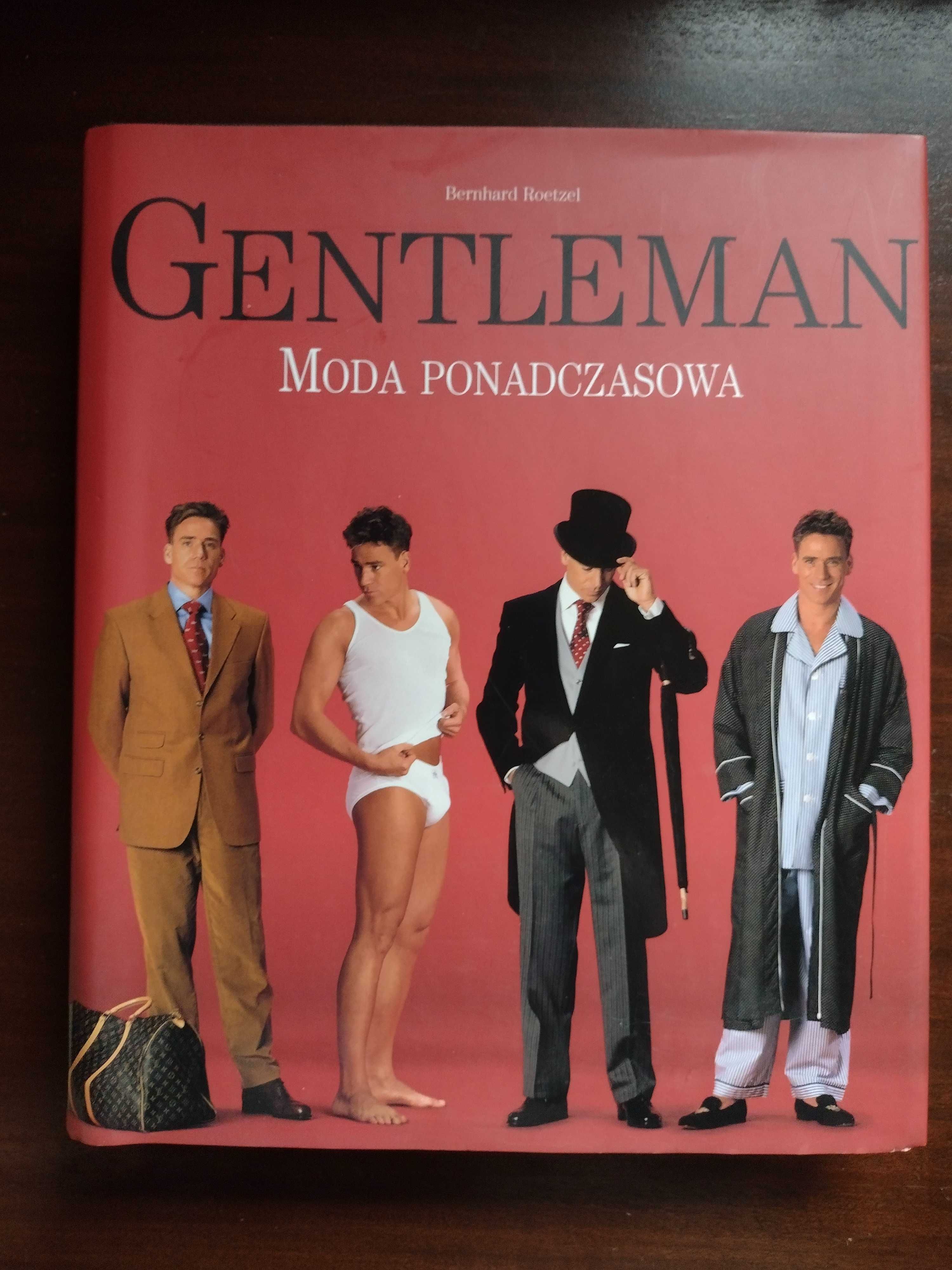 Gentleman. Moda ponadczasowa, Bernhard Roetzel