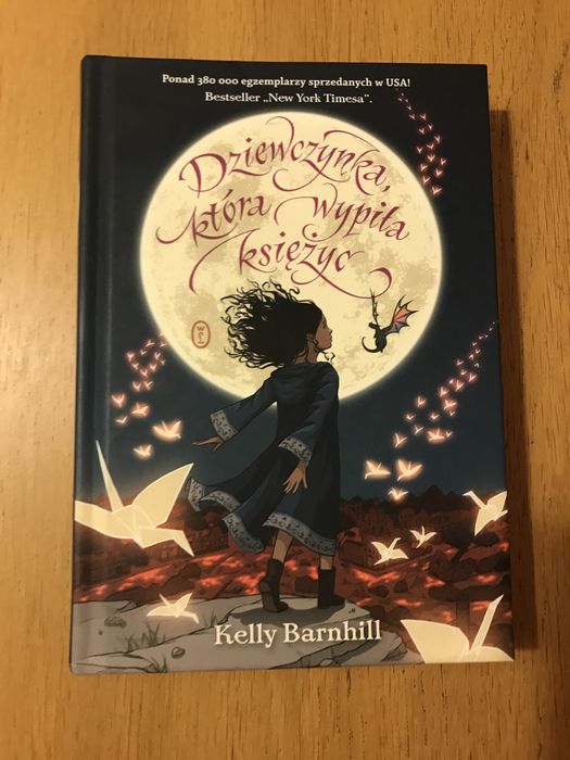 Dziewczynka, która wypiła księżyc Kelly Barnhill WL 2018