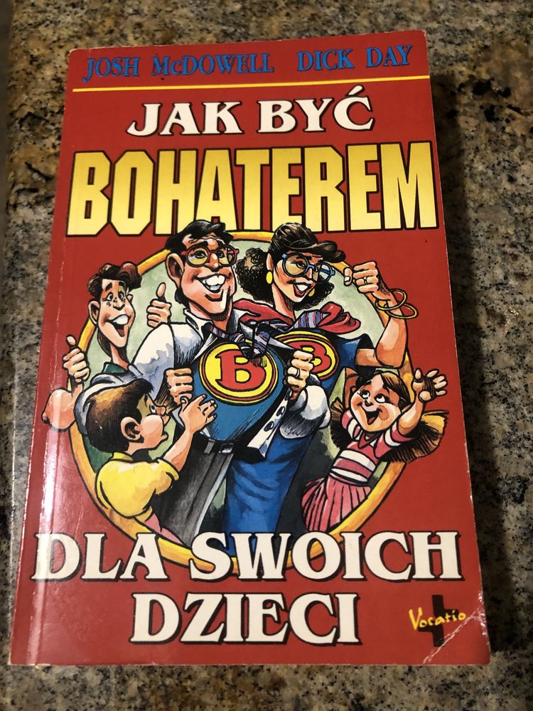 Jak być bohaterem dla swoich dzieci
Dick Day