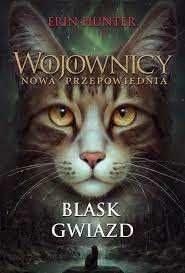 "Wojownicy" Erin Hunter Północ i Blask Gwiazd używane