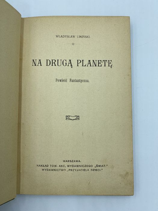 Władysław Umiński Na drugą planetę Orgelbrand S. Synowie I wydanie