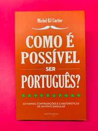 Como é Possível ser Português? - Michel BJ Cartier