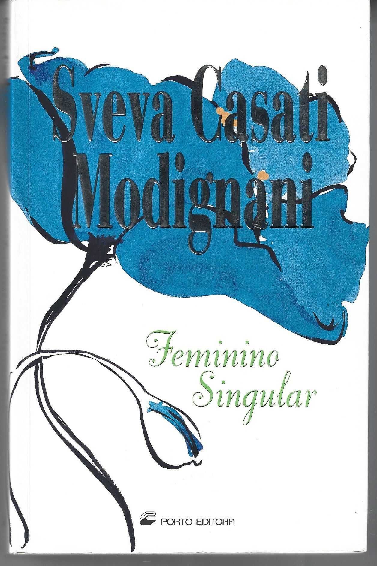 Sveva Casati Modignani - Feminino Singular