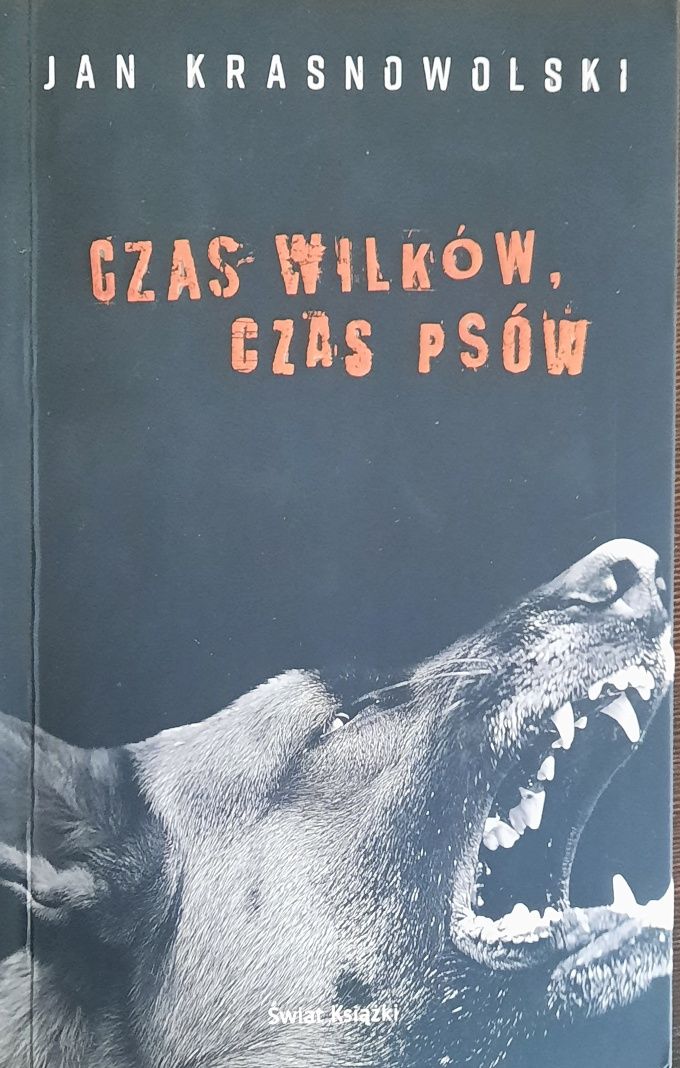 Czas wilków, czas psów. Jan Krasnowolski