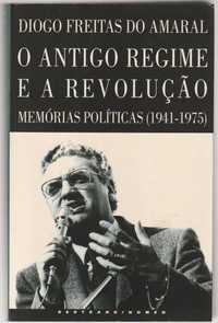 O Antigo Regime e a Revolução – Memórias políticas 1941.1975