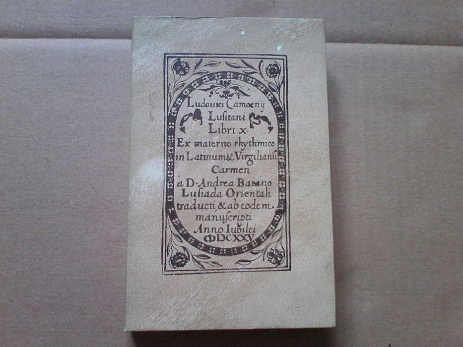 Os Lusíadas de Luís de Camões - Traduzidos em versos latinos