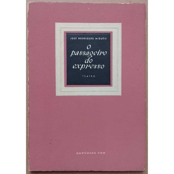 José Rodrigues Miguéis - O Passageiro Do Expresso