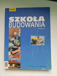 Szkoła budowania Wydawnictwo Murator. Wydanie 2005.