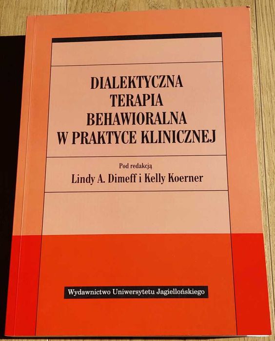 Dialektyczna terapia behawioralna w praktyce klinicznej WUJ