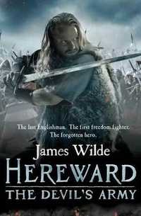 Книга на английском James Wilde "Hereward The Devil's army"