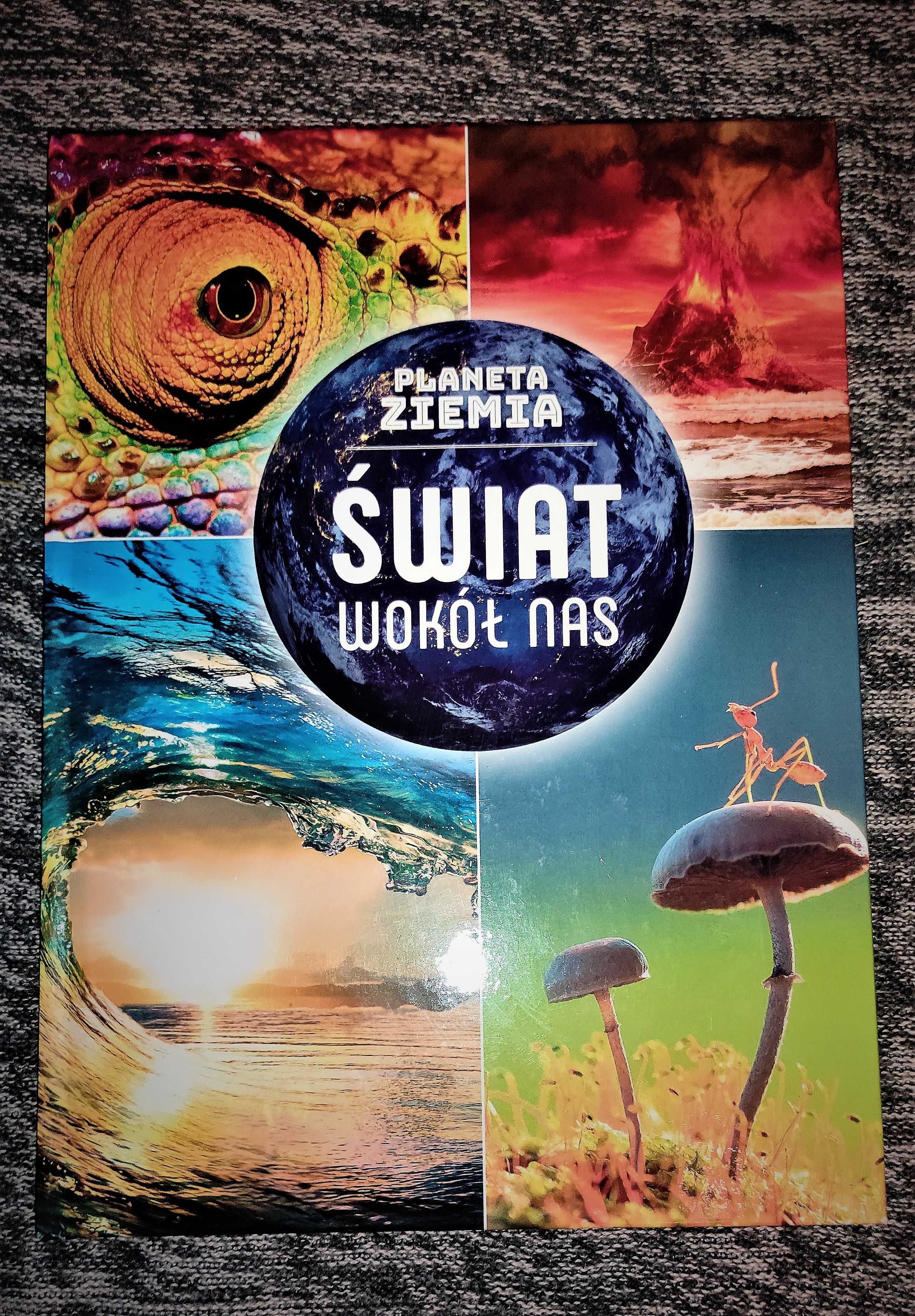 Planeta Ziemia - Świat wokół nas