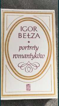 Portrety romantyków
Igor Bełza