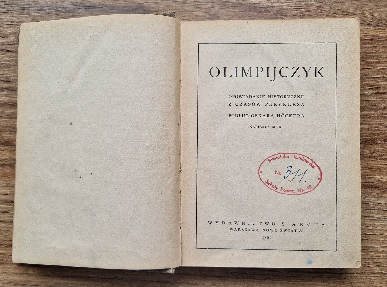 Olimpijczyk. Opowiadanie histor. z czasów Peryklesa M. Konopnicka 1946
