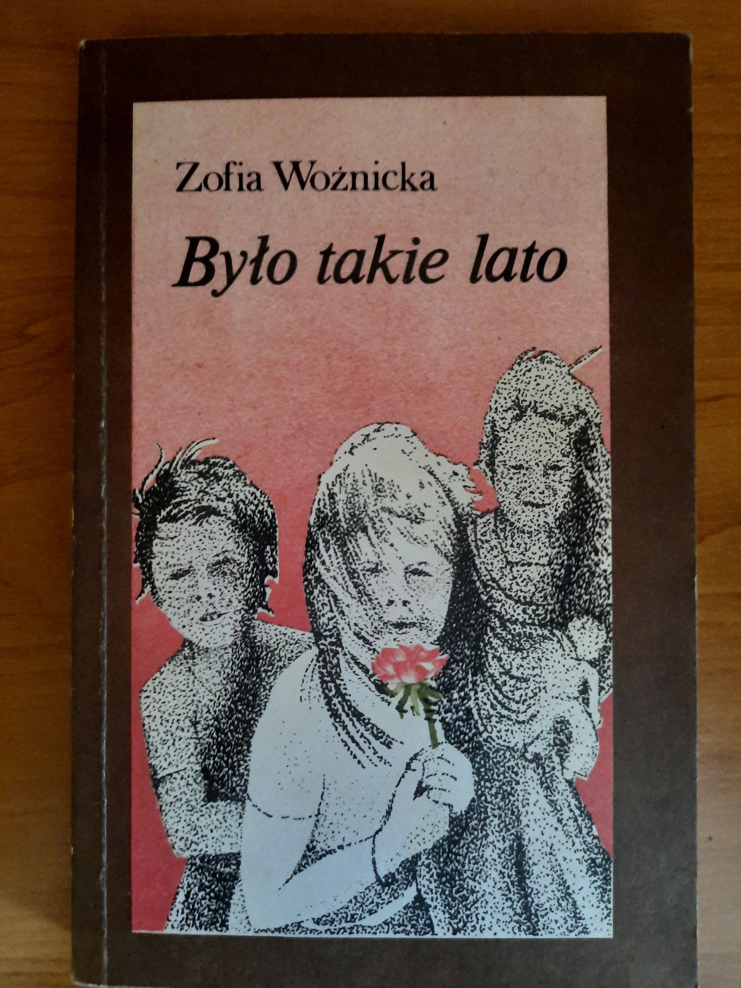 Zofia Woźnicka "Było takie lato"