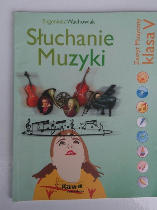 Słuchanie muzyki, zeszyt muzyczny klasa V