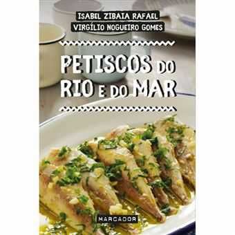 Virgílio Nogueiro Gomes: Petiscos do Rio e do Mar/ Novo../.. -Desde 7€