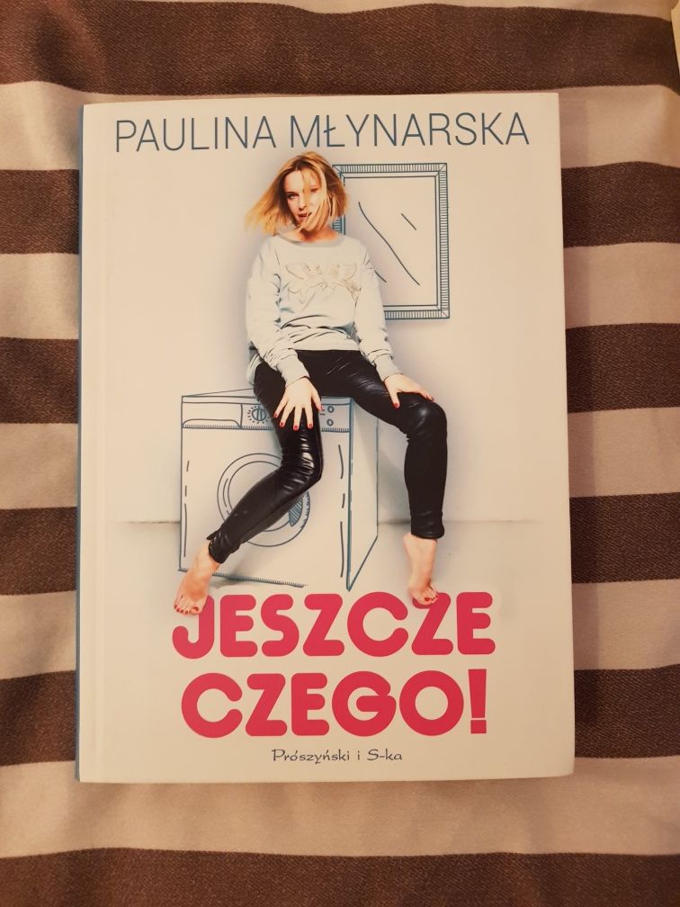 jeszcze czego Paulina Mlynarska