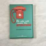 Livro Ele não está assim tão interessado.