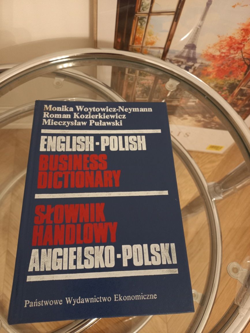 Słownik Handlowy Angielsko - Polski  English - Polish Business Diction