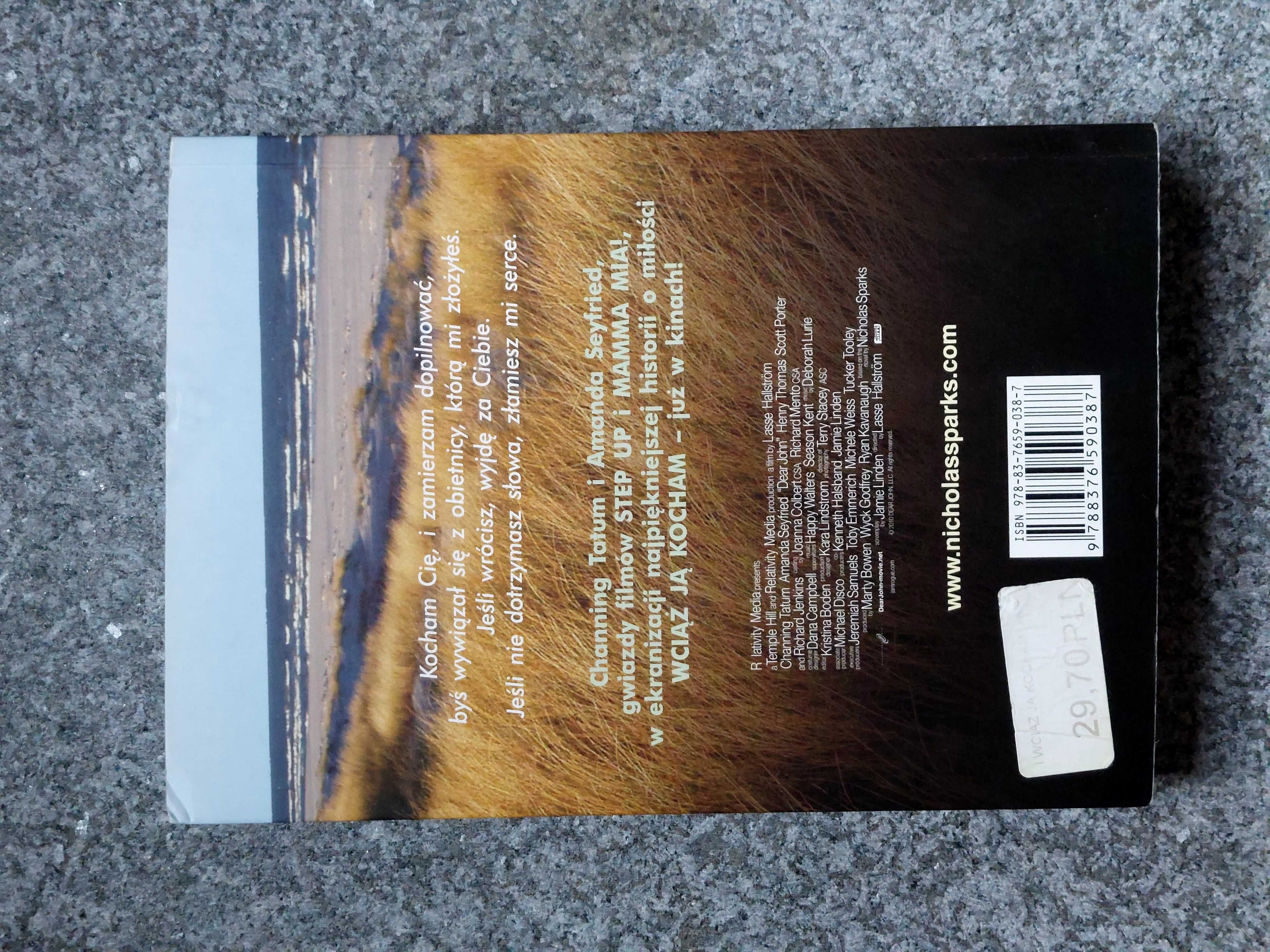 2 książki Nicholas Sparks "Ostatnia piosenka" i "I wciąż ja kocham"