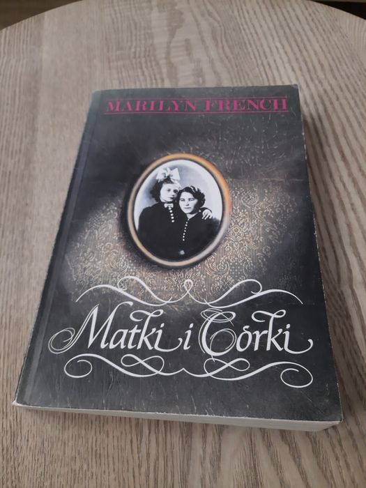 Matki i córki.  Marilyn French