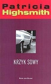 Patricia Highsmith - Krzyk sowy