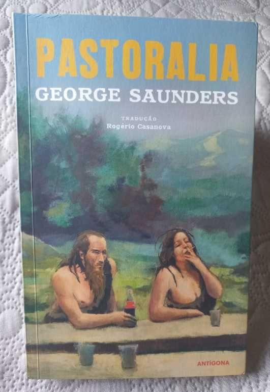 Pastoralia - George Saunders