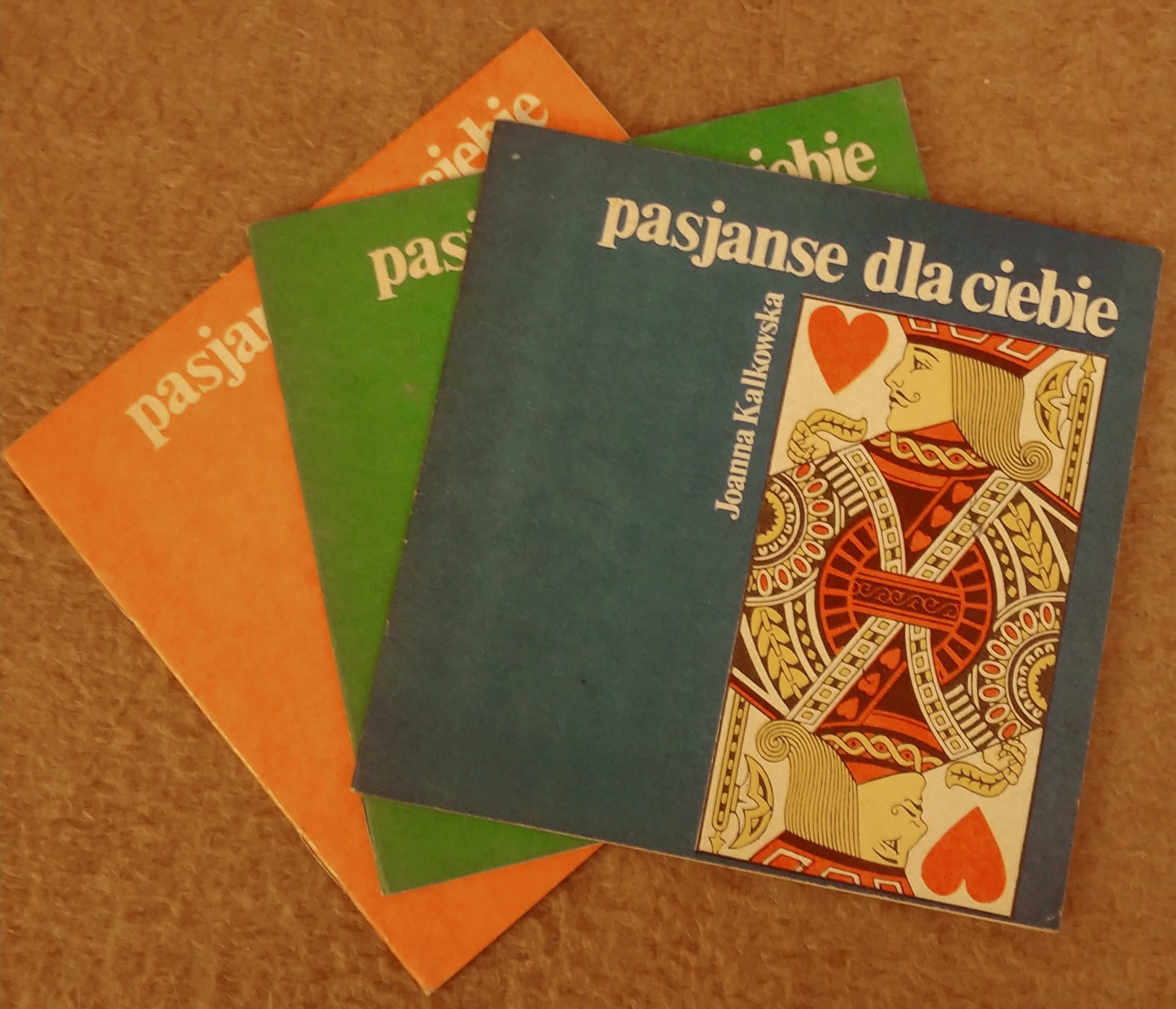 Pasjanse dla ciebie - J.Kalkowska 3 części