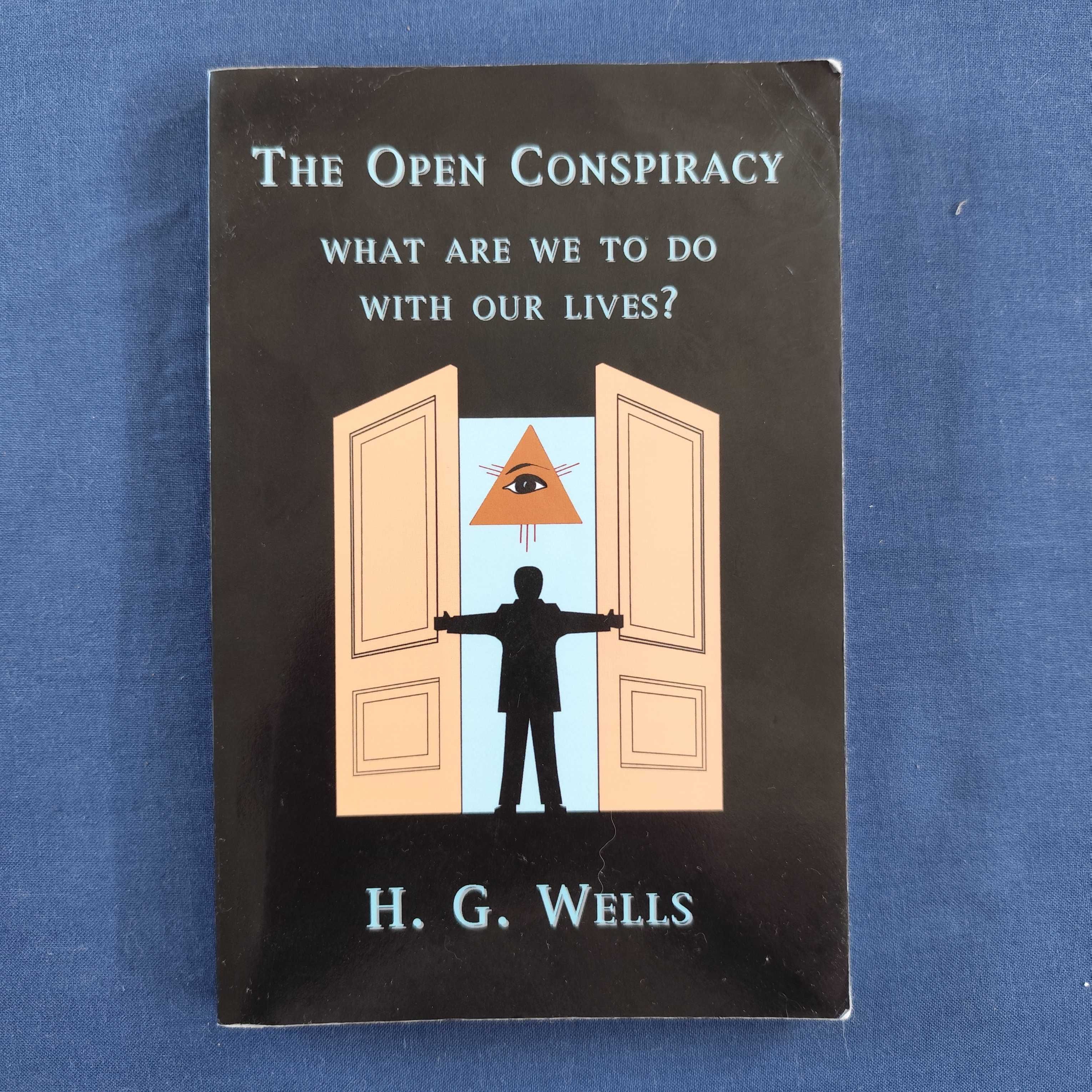 H. G. Wells - The Open Conspiracy