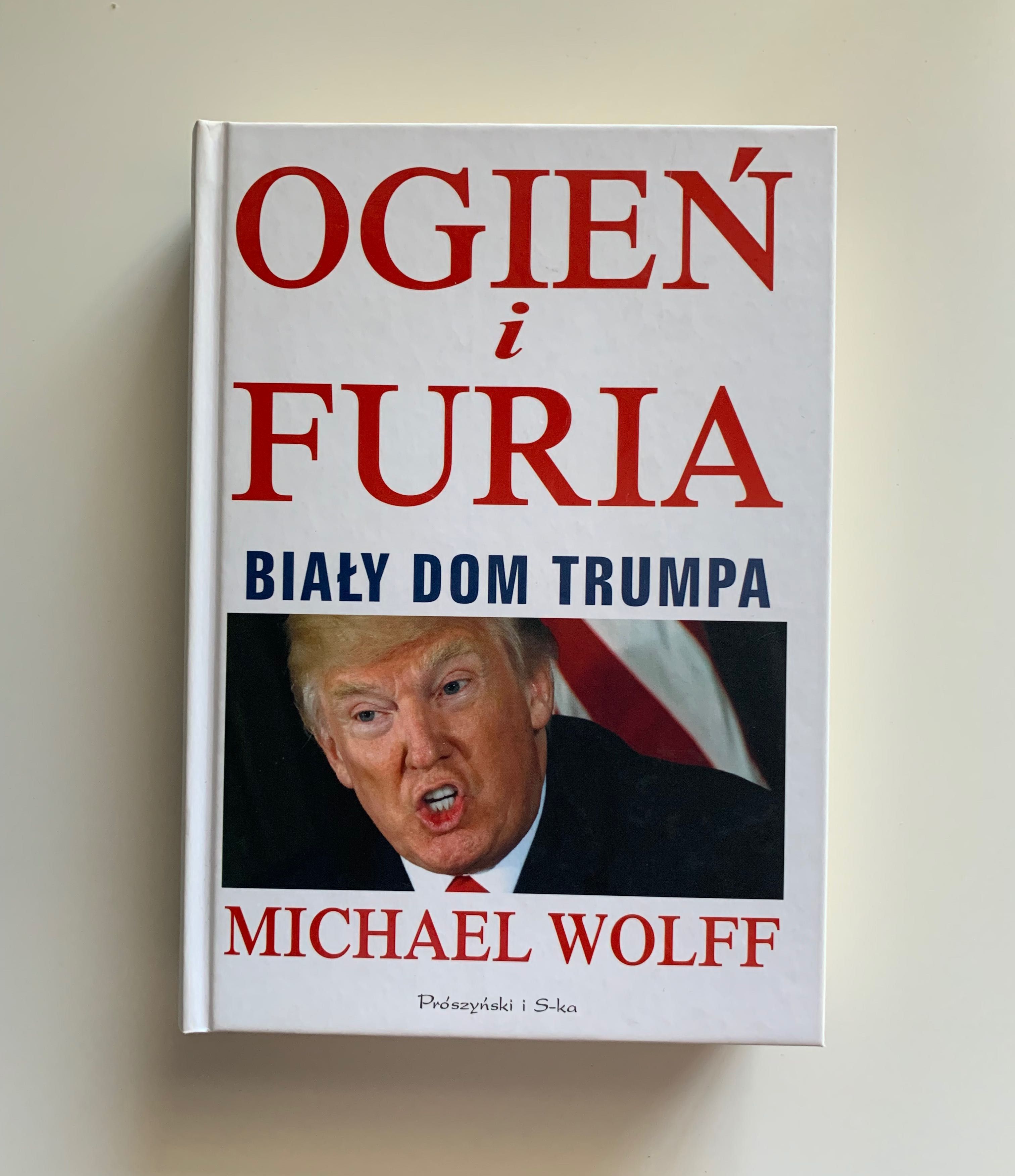 Książka Ogień i furia Michael Wolff