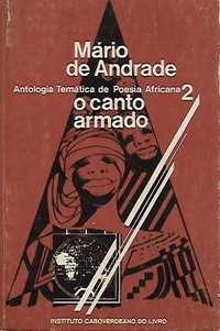 Antologia temática de poesia africana 2 – O canto armado