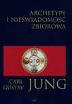 Archetypy i nieświadomość zbiorowa Kr Carl Gustav Jung Rok wydania: