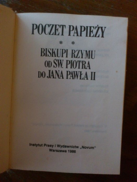 Poczet Papieży Biskupi Rzymu Od Św. Piotra do Jana Pawła II cz. II/II