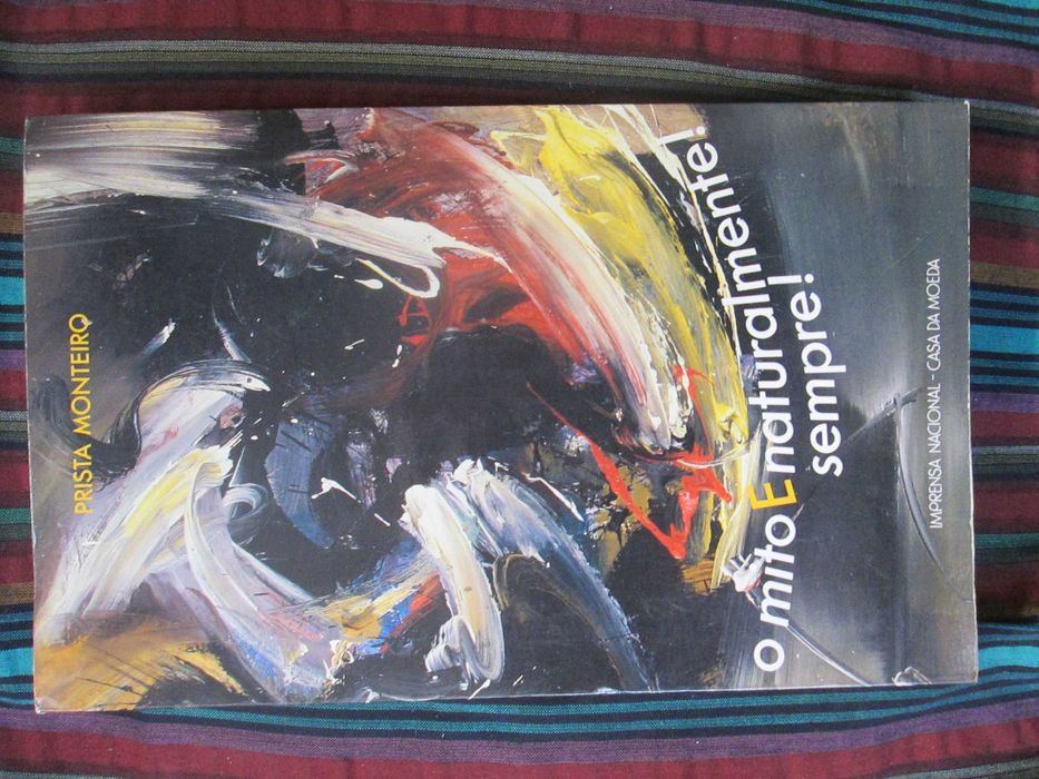 O Mito e Naturalmente! Sempre!, de Prista Monteiro