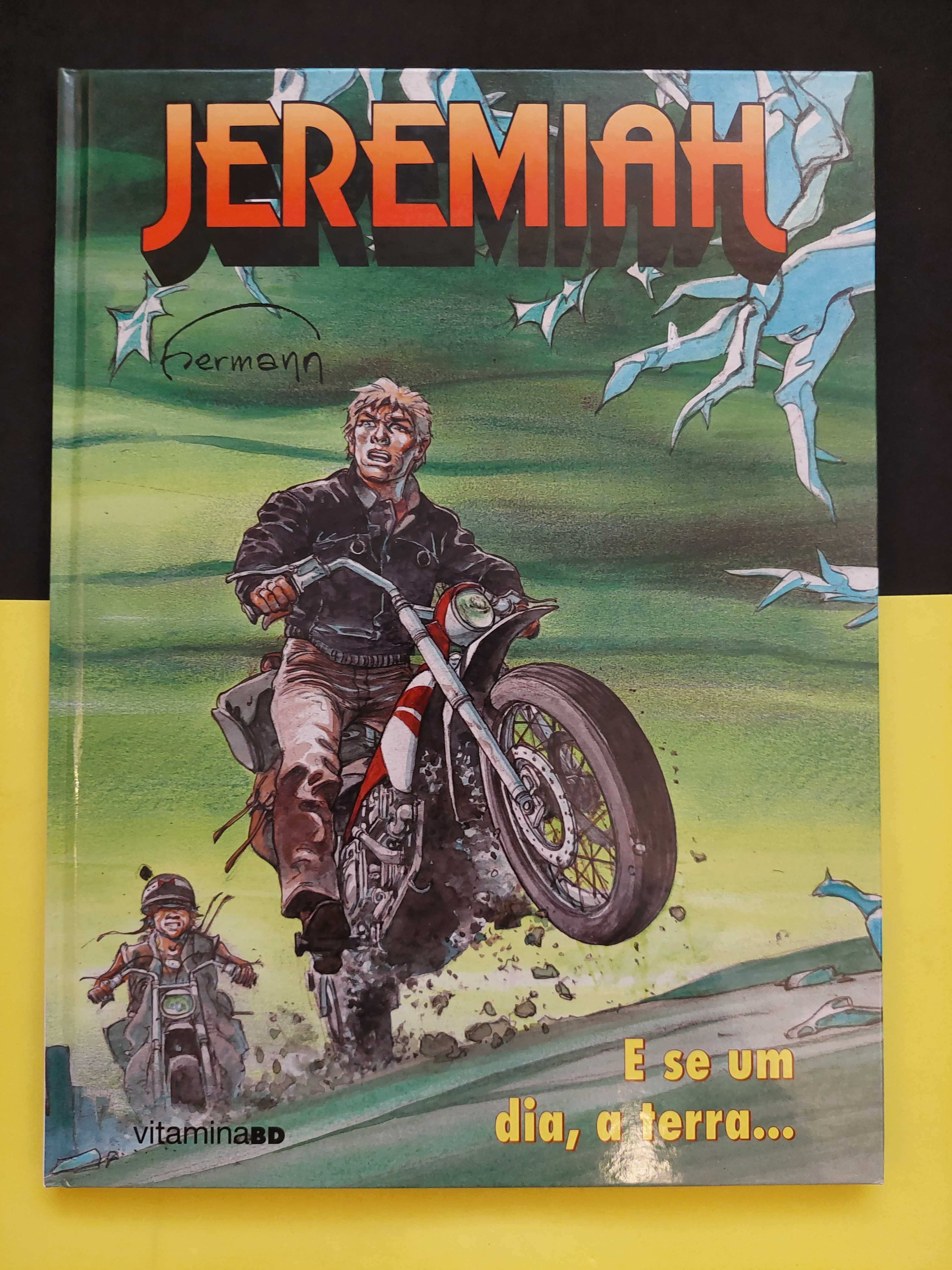 Jeremiah - E se um dia, a terra...