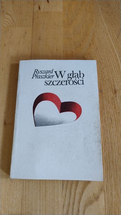 Ryszard Ptaszkier - W głąb szczerości