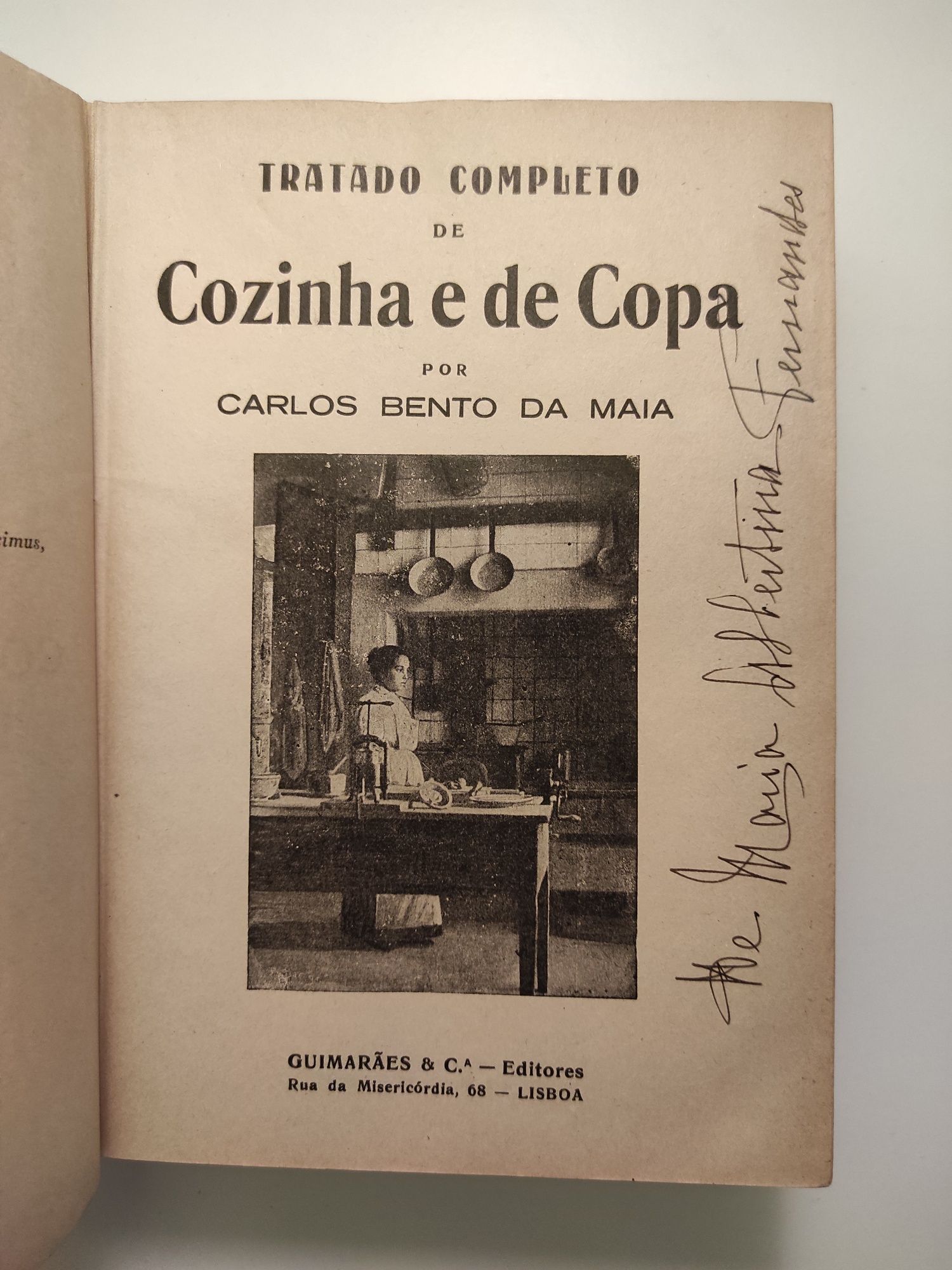 Tratado completo de cozinha e de copa por Carlos Bento da Maia de 1904