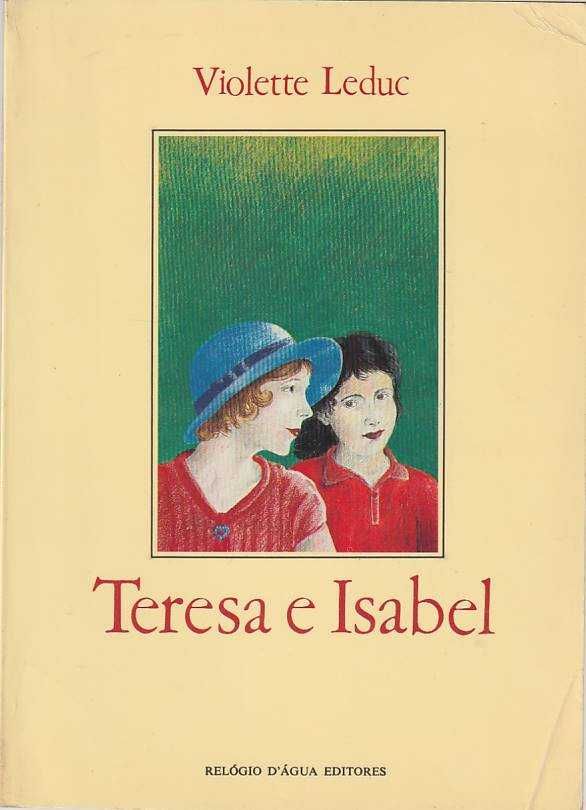 Teresa e Isabel-Violette Leduc-Relógio d'Água