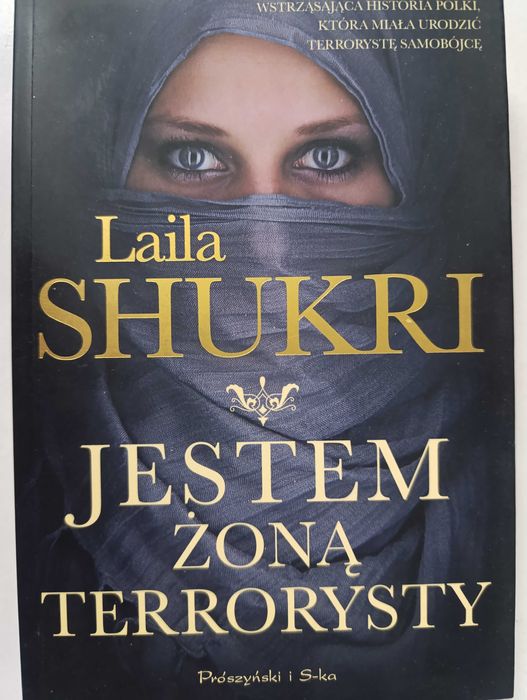 Jestem żoną terrorysty - Laila Shukri