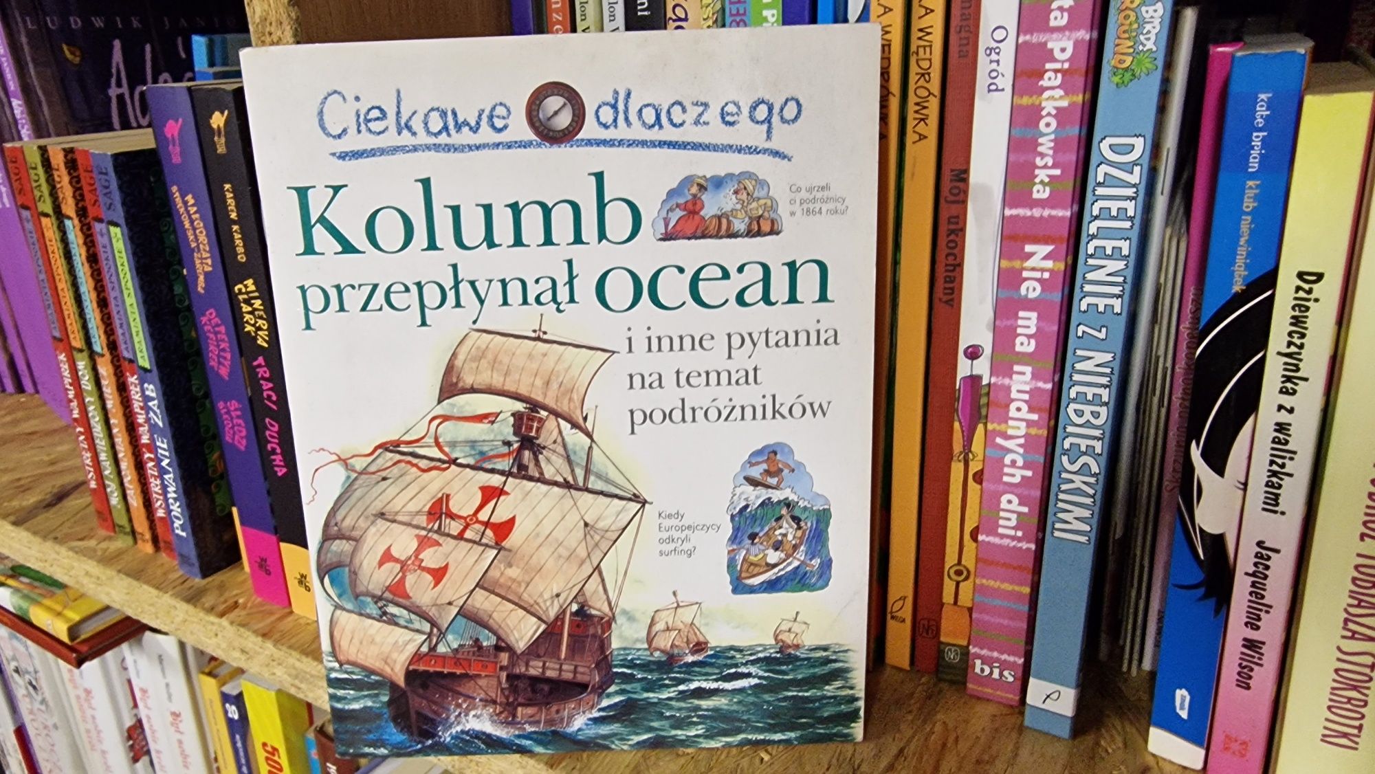 Ciekawe dlaczego Kolumb przepłynął ocean