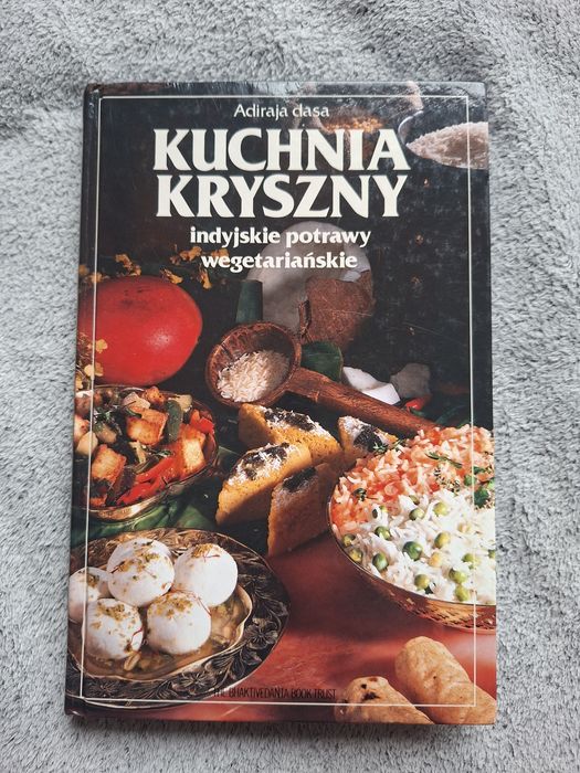 Kuchnia Kryszny: indyjskie potrawy wegetariańskie - Adiraja Dasa