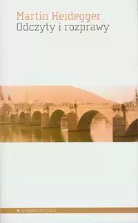 Odczyty I Rozprawy Martin Heidegger