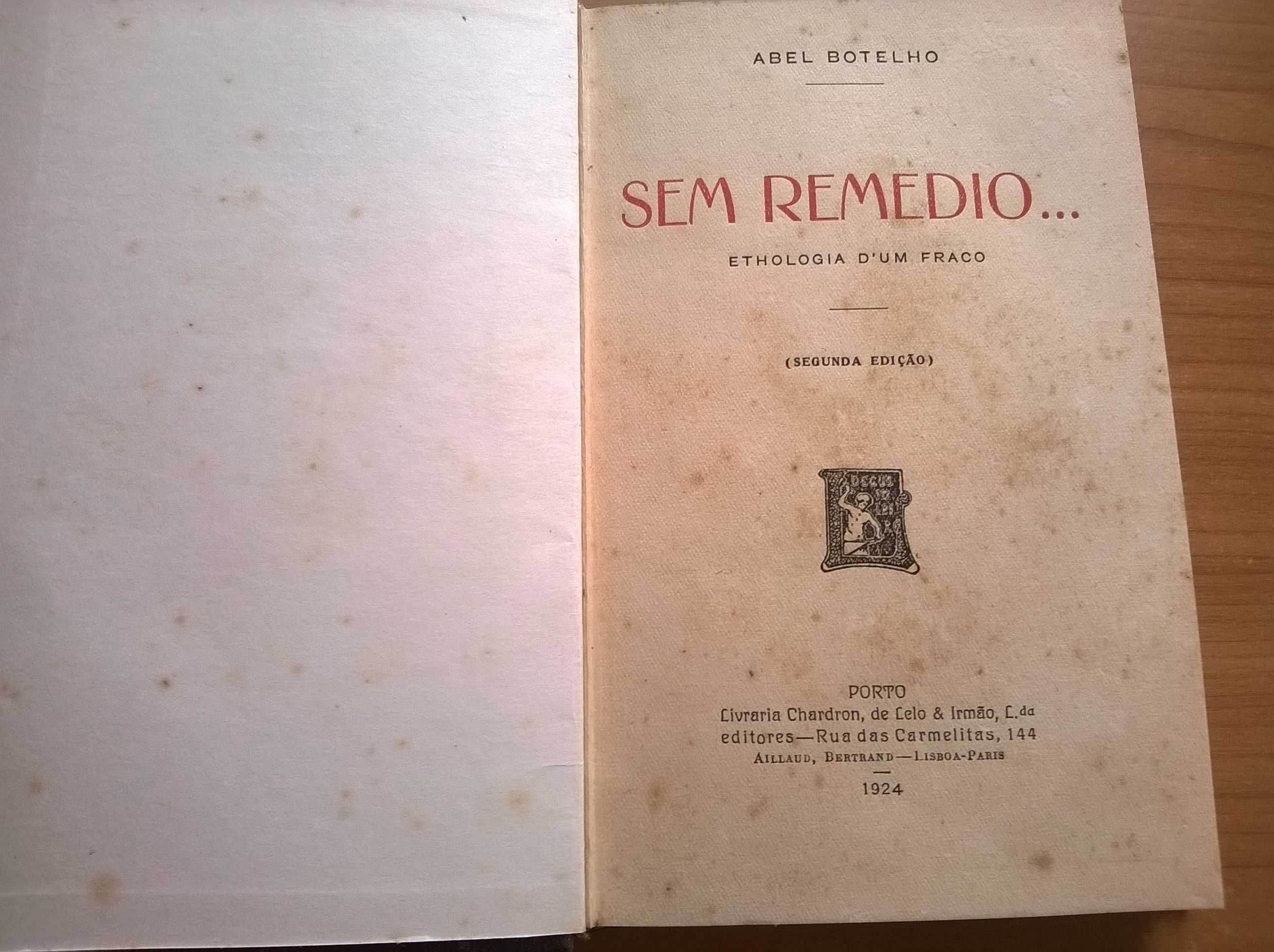 Sem Remédio... Ethologia d'um Fraco - Abel Botelho