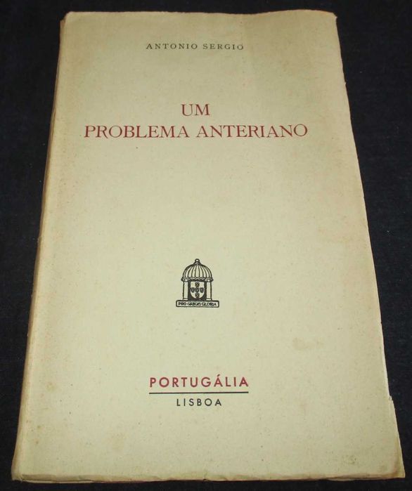 Livro Um Problema Anteriano António Sérgio