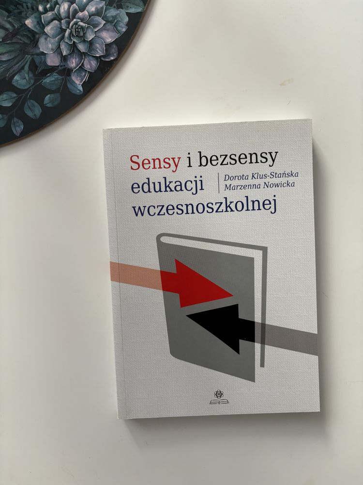 Sensy i bezsensy edukacji wczesnoszkolnej