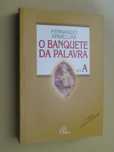 O Banquete da Palavra - Ano A de Fernando Armellini