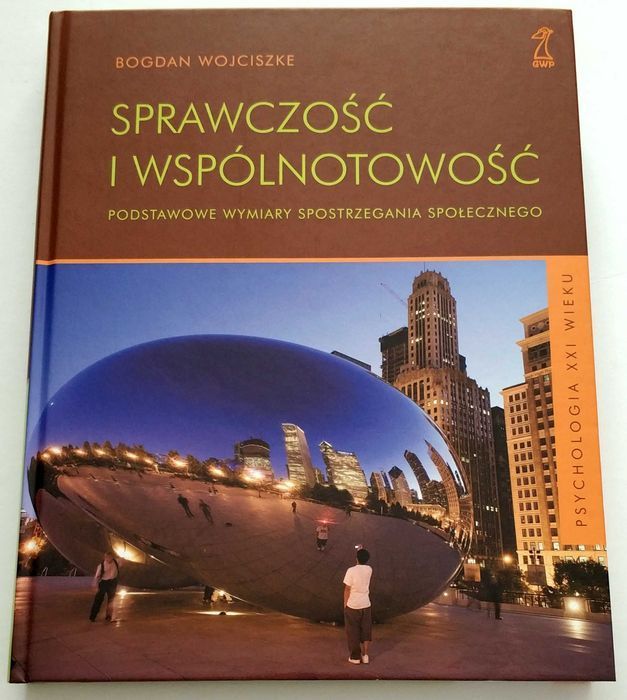 SPRAWCZOŚĆ I WSPÓLNOTOWOŚĆ, Bogdan Wojciszke, nowa książka!